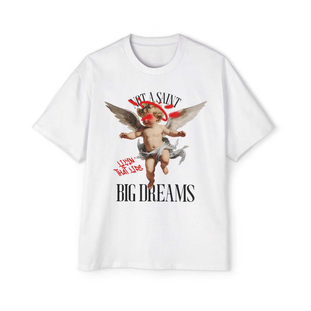Men's Heavy Oversized Tee - Not a Saint, Big Dreams Graphic Shirt