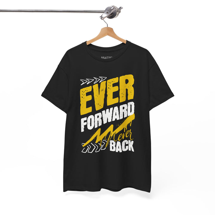 Motivational Unisex Heavy Cotton Tee - 'Ever Forward Never Back'