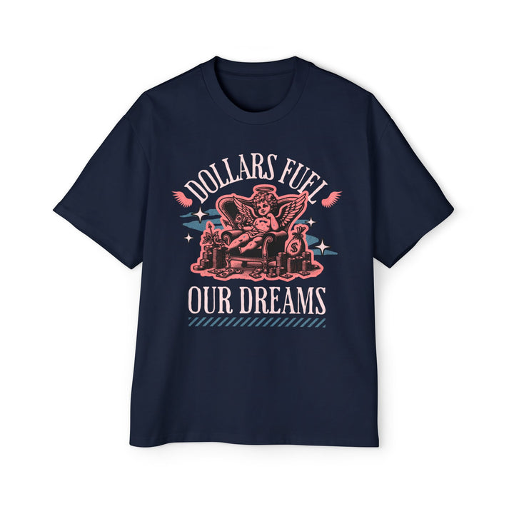 Men's Oversized Tee - 'Dollars Fuel Our Dreams' Graphic Shirt