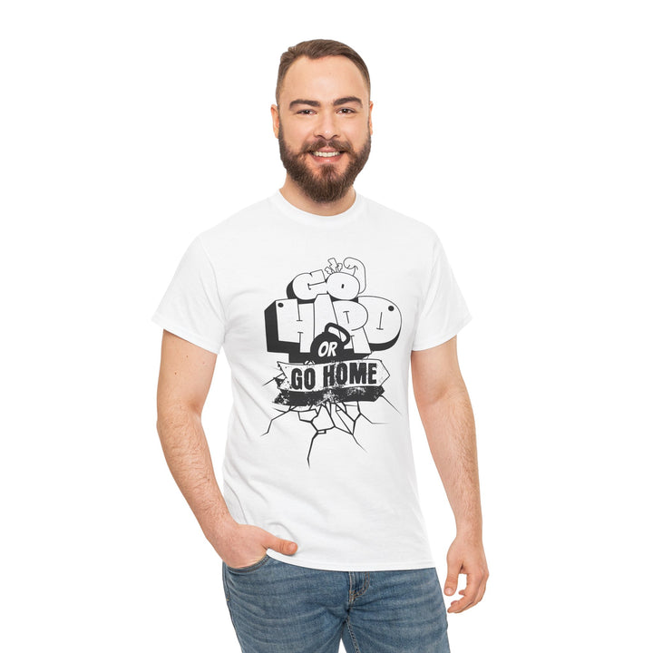 Go Hard or Go Home Unisex Heavy Cotton Tee – Motivational Graphic T-Shirt