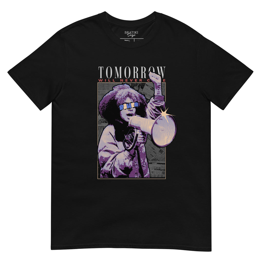 Tomorrow Statement T-Shirt