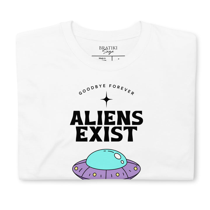 Aliens Exist Statement T-Shirt