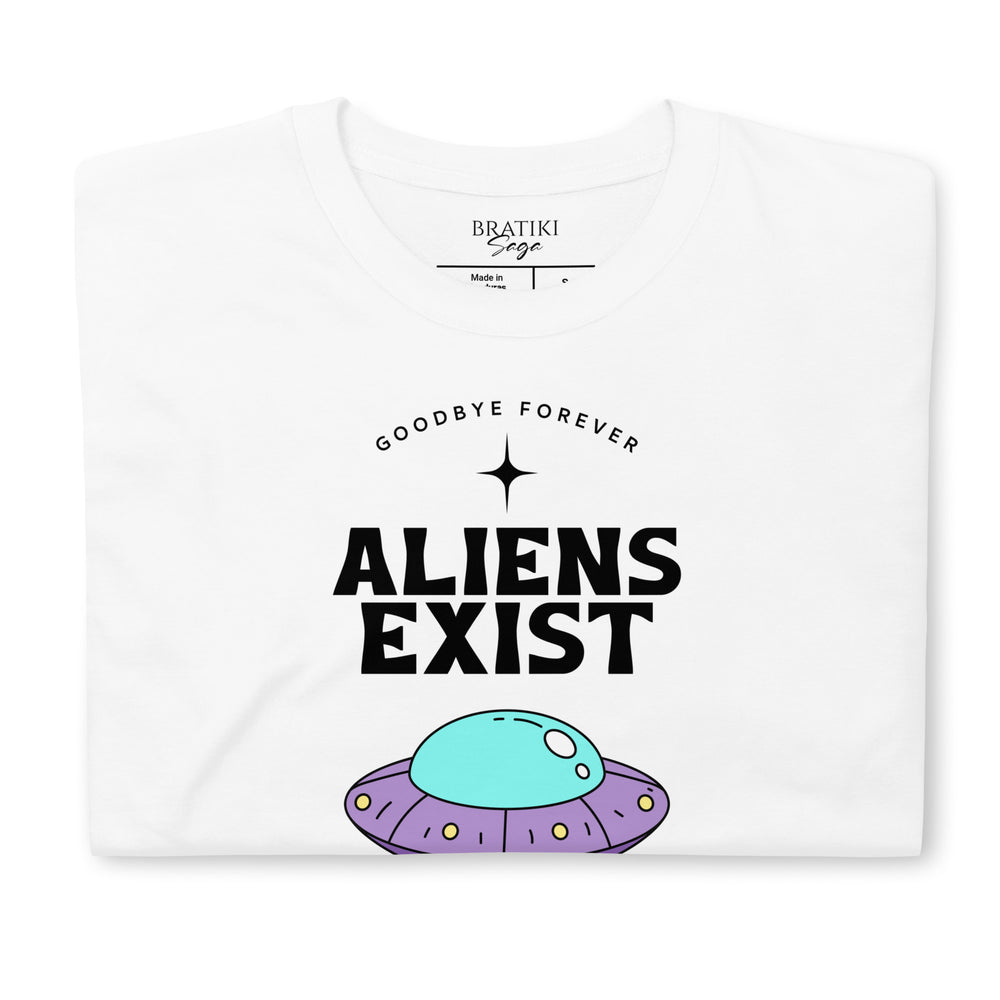 Aliens Exist Statement T-Shirt