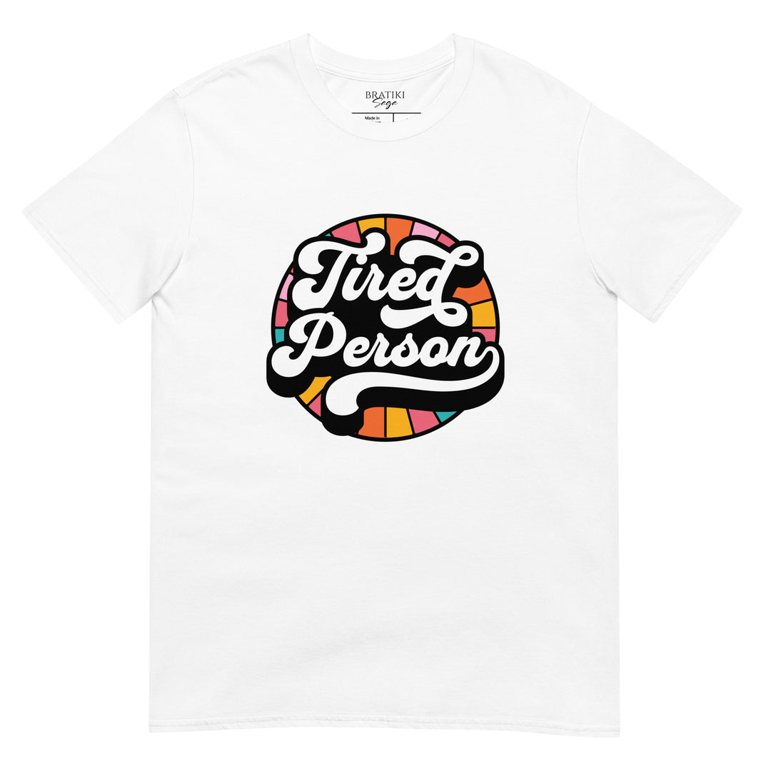 Tired Person Casual T-Shirt