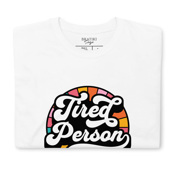 Tired Person Casual T-Shirt