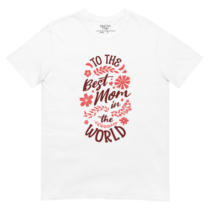 Best Mom Ever T-Shirt