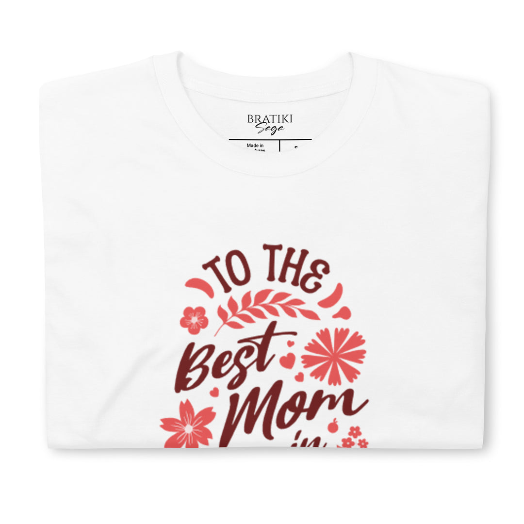 Best Mom Ever T-Shirt