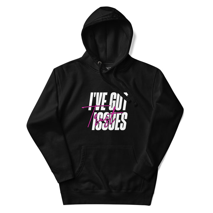 Sassy Issues Hoodie