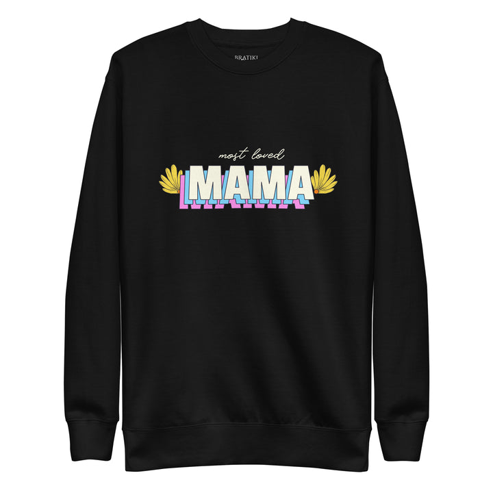 Loved Mama Sweatshirt