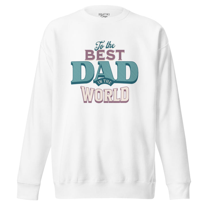 World's Greatest Sweatshirt